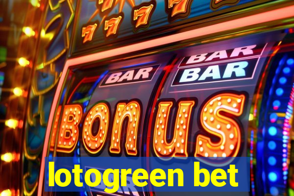 lotogreen bet